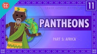 African Pantheons and the Orishas Crash Course World Mythology 11 [upl. by Jean-Claude]