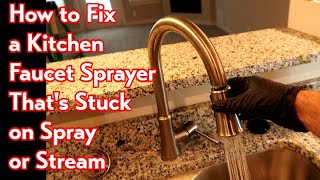 Kitchen Faucet Sprayer Wont Switch to Stream [upl. by Rossy]