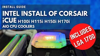 LGA1700 Install CORSAIR iCUE H100i H115i H150i H170i Elite Capellix Intel CPUs [upl. by Lowson]