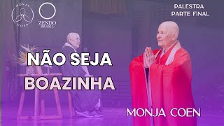 MONJA COEN NÃO SEJA BOAZINHA zen [upl. by Cinom]