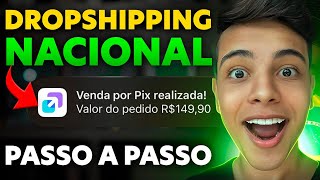 COMO FAZER DROPSHIPPING NACIONAL EM 2024  FORNECEDORES GRATUITOS QUE ENTREGAM EM 2 DIAS Tutorial [upl. by Tala131]