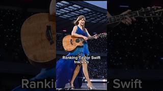 Ranking Taylor Swift track 2s taylorswift fyp [upl. by Brodeur]