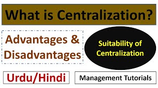 What is Centralization Suitability of Centralization Advantagesamp DisadvantagesUrduHindi [upl. by Wilburt]