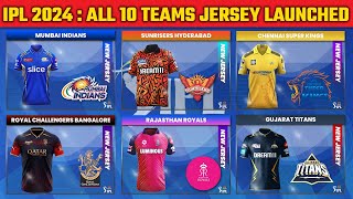 IPL 2024  Official Jersey of All 10 IPL Teams Announced for IPL 2024 IPL 2024 All team New Jerseys [upl. by Keelin]