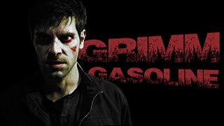 Grimm  Gasoline [upl. by Oyam]