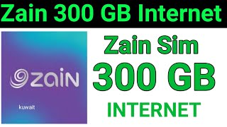 How to Get Zain Sim 300 GB Internet offer Monthly kuwait  Zain 300 GB Data  Zain Unlimited Data [upl. by Brear174]