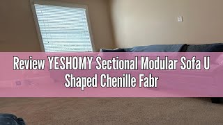 Review YESHOMY Sectional Modular Sofa U Shaped Chenille Fabric Couch with High Supportive amp Soft Spo [upl. by Acalia]