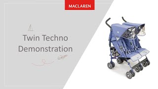 Maclaren Twin Techno Stroller Demonstration Video [upl. by Lamphere309]