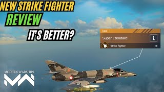 Super Etendard  New T3 Strike Fighter Review  Modern Warships [upl. by Bumgardner]