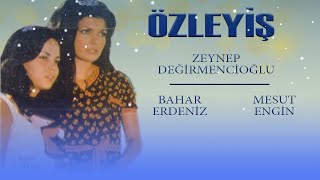 Özleyiş Türk Filmi  FULL  ZEYNEP DEĞİRMENCİOĞLU  MESUT ENGİN [upl. by Mutz]