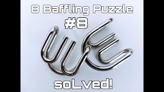 EASY METAL WIRE PUZZLE 8 SOLVED [upl. by Dragelin]