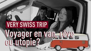 Voyager en van en Suisse 1er épisode de «Very Swiss Trip» [upl. by Ogata]