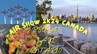 AIR SHOW 2k24 CANADA  BBQ AT LAKE ONTARIO [upl. by Enrobialc48]