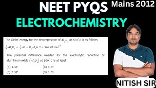 The Gibbs’ energy for the decomposition of Al2O3 at 500C is as follows NEET PYQSELECTROCHEMISTRY [upl. by Enia438]