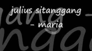 julius sitanggang  maria [upl. by Rennoc925]