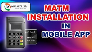 MICRO ATM INSTALLATION  FULL PROCESS  DIGISEVAPAY CSP  2024 [upl. by Desdamona]