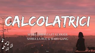 Sfera Ebbasta  Calcolatrici TestoLyrics Ft Geolier  Simba La Rue Baby Gang  Nn’tiene cojones [upl. by Fattal97]