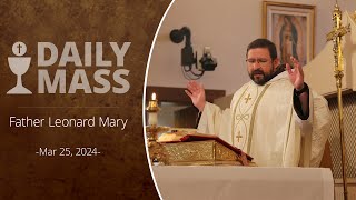 Catholic Daily Mass  Daily TV Mass  March 25 2024 [upl. by Utley]