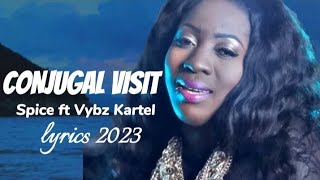 Spice Vybz Kartel  Conjugal Visit official lyrics video 2023 [upl. by Aissyla659]