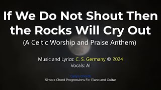 If We Do Not Shout Celtic worship [upl. by Hacceber]