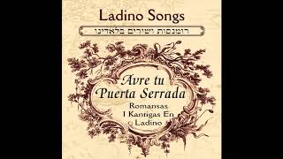 Nostaljia Nostalgia  Ladino Romansas Songs Jewish Music [upl. by Benco]