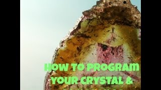 How to Program Your Crystals Gemstones amp Jewelry [upl. by Barnard]