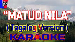 quotMATUD MOquot TAGALOG VERSION KARAOKE [upl. by Comethuauc2]