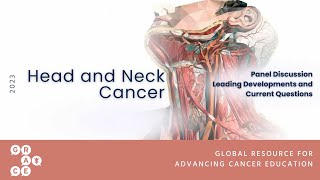 Curable HPV Positive Head and Neck Cancer  Head and Neck Cancer Panel Discussion [upl. by Wengert927]