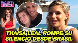 Thaisa Leal rompe su silencio desde Brasil y confirma ruptura con Paolo Guerrero [upl. by Sidman]