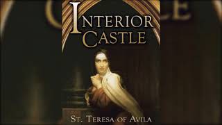 St Teresa of Avila  Interior Castle Audiobook [upl. by Gerg257]