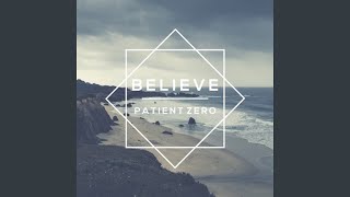 Believe [upl. by Monteria]