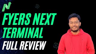 Fyers Next Terminal  Fyers NEXT Tutorial  Fyers Trading Platform  InDepth Review [upl. by Etka]