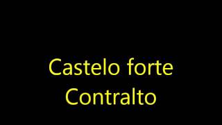 Castelo forte  contralto [upl. by Hardie]