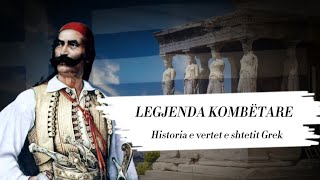 LEGJENDA KOMBETARE  Historia e vertet e shtetit Grek  Dokumentar Shqip Gjurme Shqiptare [upl. by Stav]