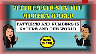 PART 1 PATTERNS AND NUMBERS IN NATURE AND THE WORLD  MATHEMATICS IN THE MODERN WORLD [upl. by Leahcimnaj]