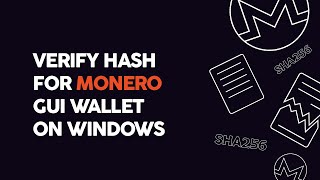 How to Verify Hash for Monero GUI Wallet on Windows [upl. by Htebiram995]