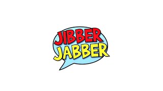 JIBBER JABBER THEME SONG [upl. by Shirley746]