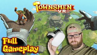 Full Gameplay  Townsmen VR [upl. by Ealasaid594]