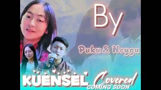 Kuensel covered by neygu and puku Honor song by Sonam topden and kuenselCooming Soon [upl. by Cynth223]