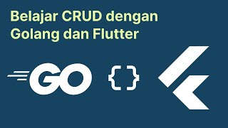 Flutter VS Golang Part 4  Flutter Menampilkan data dari Golang [upl. by Georgi]