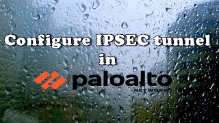 How to configure IPSEC tunnel in Palo Alto  How to configure S2S tunnel in Palo Alto [upl. by Shing]