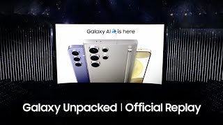 Samsung Galaxy Unpacked January 2024 Official Replay [upl. by Carmel884]