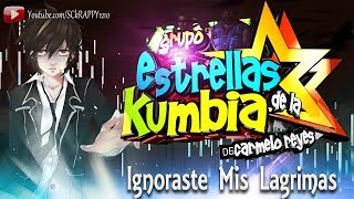 Ignoraste Mis Lagrimas LIMPIA 2018 ➩ Estrellas De La Kumbia Video Con Letras HD [upl. by Dorine]