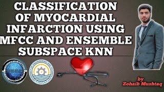 Machine Learning  Classification of Myocardial Infarction  Heart Sounds  PCG [upl. by Anastasie]