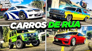 MELHORES CARROS DE RUA PRA VOCÊ ROUBAR E TUNAR GTA 5 Online [upl. by Rusell]