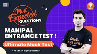 Manipal Entrance Test💥  Ultimate Mock Test Most Expected Questions🧾  Shreyas Sir  Vedantu✌ [upl. by Olodort462]