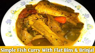 Simple Fish Curry With Flat Beans And Brinjal l Fish Curry With Sim Flali Aur Baingan [upl. by Egoreg]