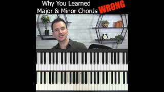 Heres the better way to learn your major amp minor chords 🎹 [upl. by Ardnassak640]