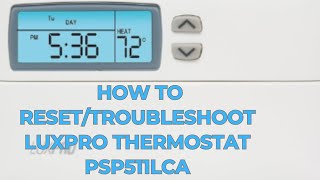 How to ResetTroubleshoot LuxPro Thermostat PSP511LCa [upl. by Akerehs]