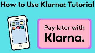 How to use KlarnaTutorial for KlarnaPay LaterPayment Plans [upl. by Anahsahs192]